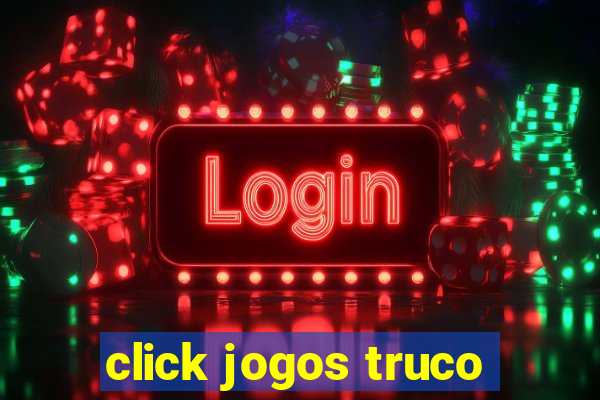 click jogos truco